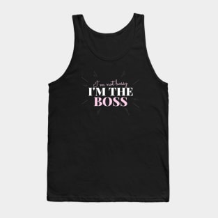 I’m not bossy, I’m the boss Tank Top